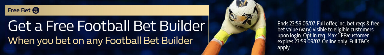 Bet Builder B&G - 02/07 - 05/07
