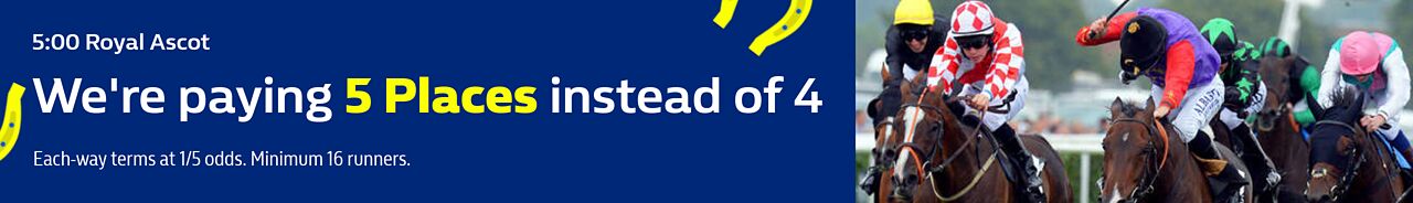 Extra Places 5:00 Royal Ascot