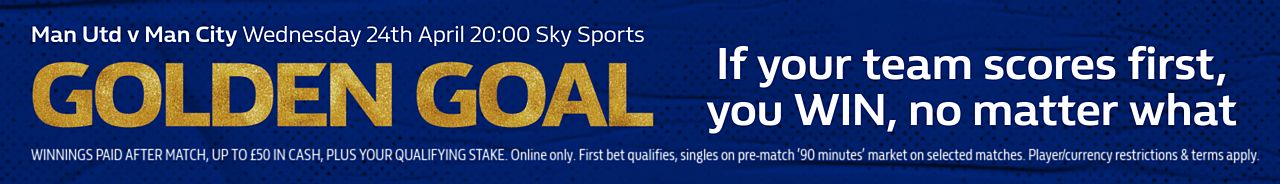 Golden Goal - Man Utd v Man City 24/04 20:00